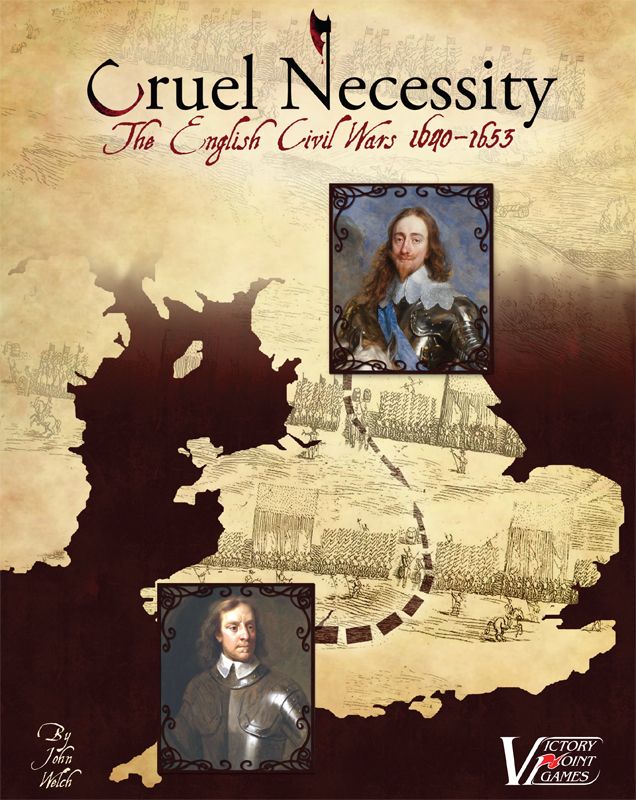 Cruel Necessity - The English Civil Wars 1640-1653